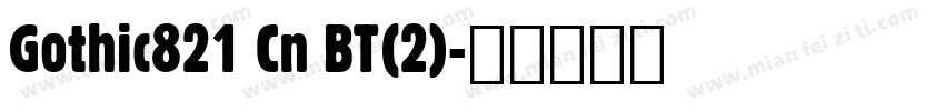Gothic821 Cn BT(2)字体转换
